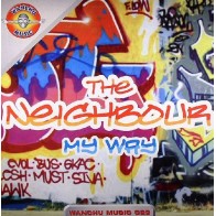 The Neighbour  – My Way (2 MANO,WANCHU MUSIC¡)