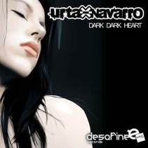 Urta & Navarro – Dark Dark Heart 