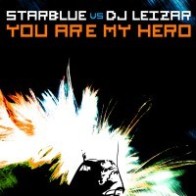 Starblue vs. DJ Leizar – You Are My Hero