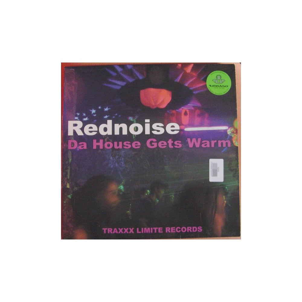Rednoise – Da House Gets Warm (2 MANO,SONIDO LIMITE¡¡)