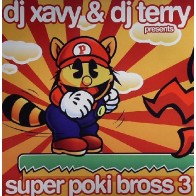 DJ Xavy & DJ Terry  – Super Poki Bross 3 
