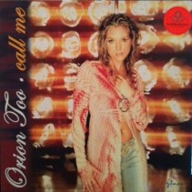 Orion Too – Call Me (2 MNO,TEMAZO¡¡)