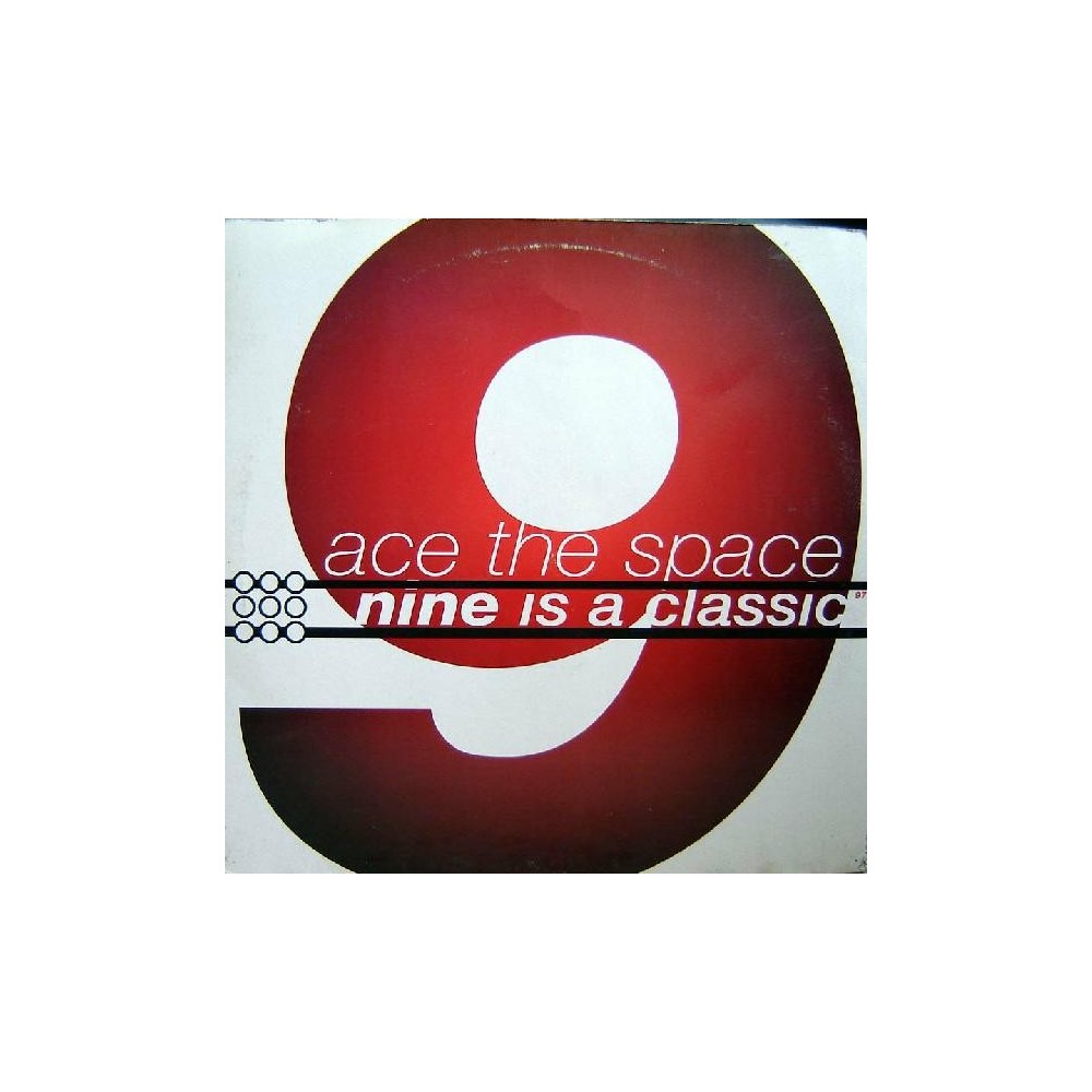 Ace The Space  - Nine Is A Classic
