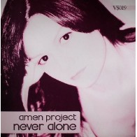 Amen Project – Never Alone (2 MANO,CANTADITA¡)