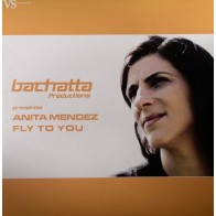 Bachatta Productions Presents Anita Mendez – Fly To You (2 MANO,COMO NUEVO.CANTADI + PROGRESIVO¡¡)
