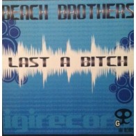 BEACH BROTHERS - LAST A BITCH / DJ ZECK - BELIEVE (PRODUCCION GIGI PUSSY)