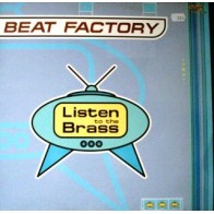 Beat Factory  - Listen To The Brass(NUEVO) 