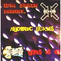 Atomic Junkies – This Is It (2 MANO,TEMAZO EDM-MAKINA¡¡)