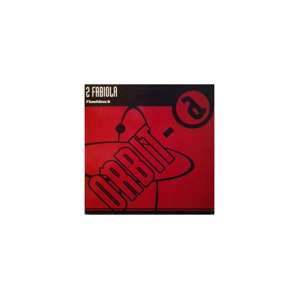 2 Fabiola – Flashback (2 MANO,SELLO ORBIT.TEMAZO¡¡)