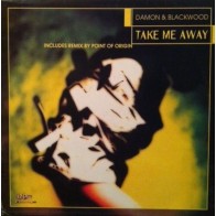 Damon & Blackwood – Take Me Away (2 MANO,PELOTAZO COLISEUM DEL 98¡¡)