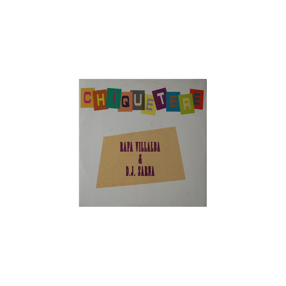 Rafa Villalba & DJ Sarna – Chiquetere(2 MANO,REMEMBER 90'S¡¡)