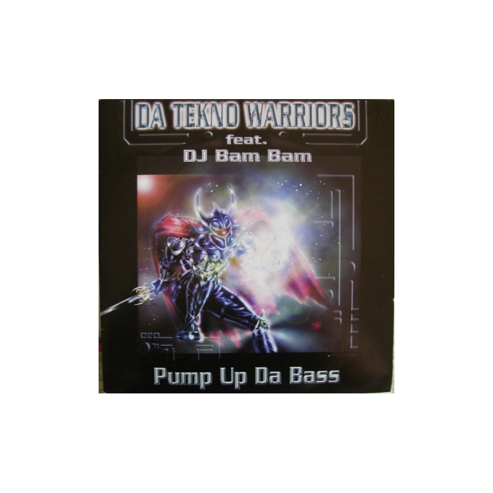 Da Tekno Warriors - Pump Up Da Bass(Original'')