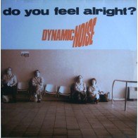 Dynamic Noise – Do You Feel Alright(2 MANO,REMEMBER 90'S¡)