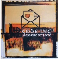 Code Inc. – Message Of Love (2 MANO,CANTADO DEL 99)