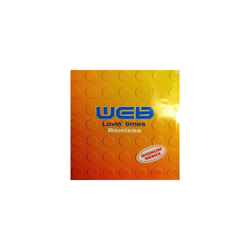 Web – Lovin' Times (2 MANO,ORIGINAL + SIGNUM REMIX¡¡)
