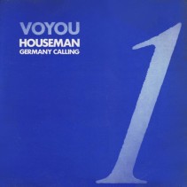 Voyou – Houseman / Germany Calling (2 MANO,NEW BEAT ALEMAN)