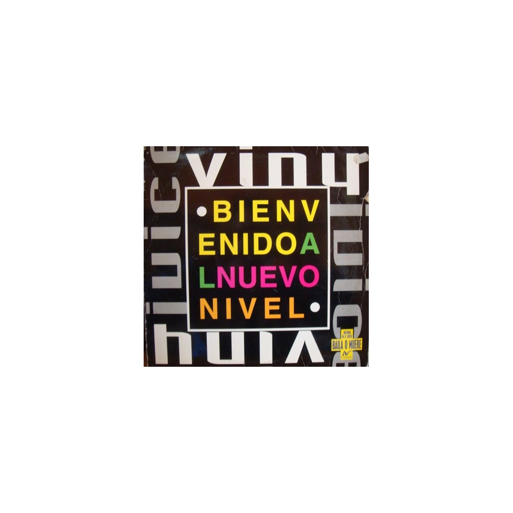 Vinyl Juice – Bienvenido Al Nuevo Nivel (2 MANO,PELOTAZO DEL 94¡¡)