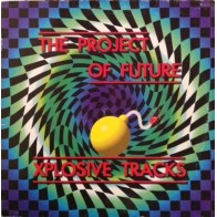 The Project Of Future  – Xplosive Tracks (2 MANO,PELOTAZO MAKINARIA¡¡)