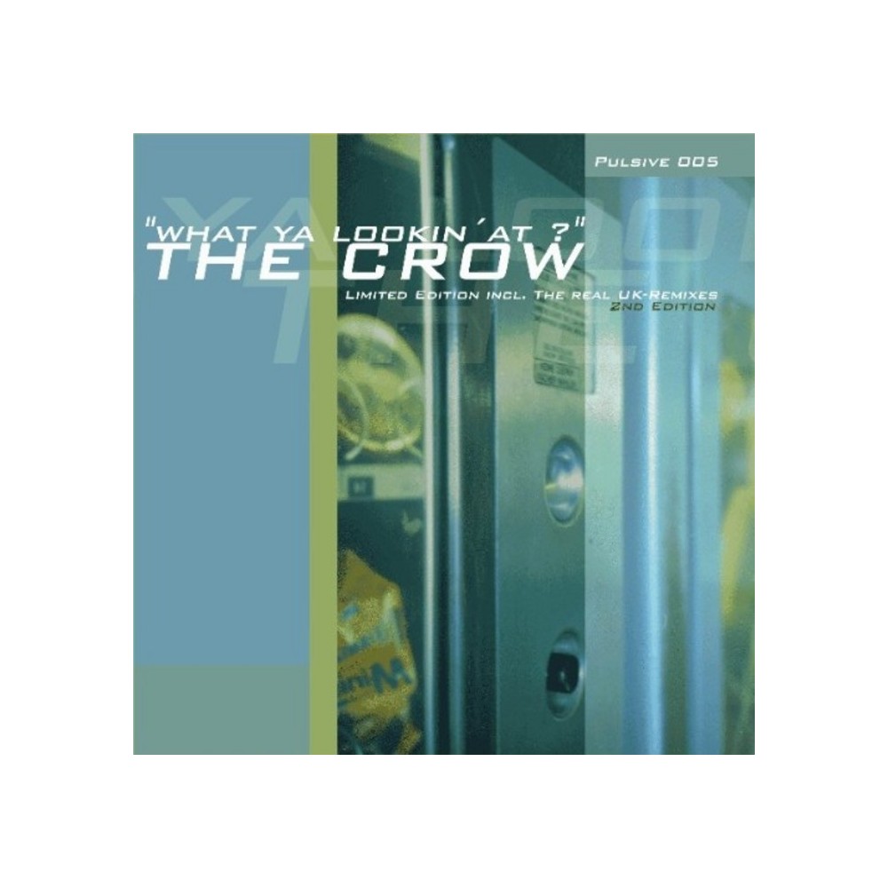 The Crow – What Ya Lookin' At(2 MANO,COMO NUEVO.BASUCO HARDHOUSE INGO¡¡)