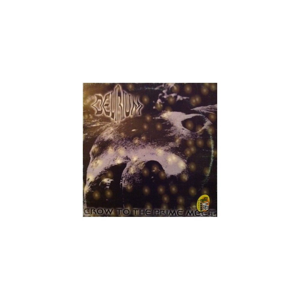 Delirium  – Crow To The Prime Meet (2 MANO,CARA B MUY BUENA¡)
