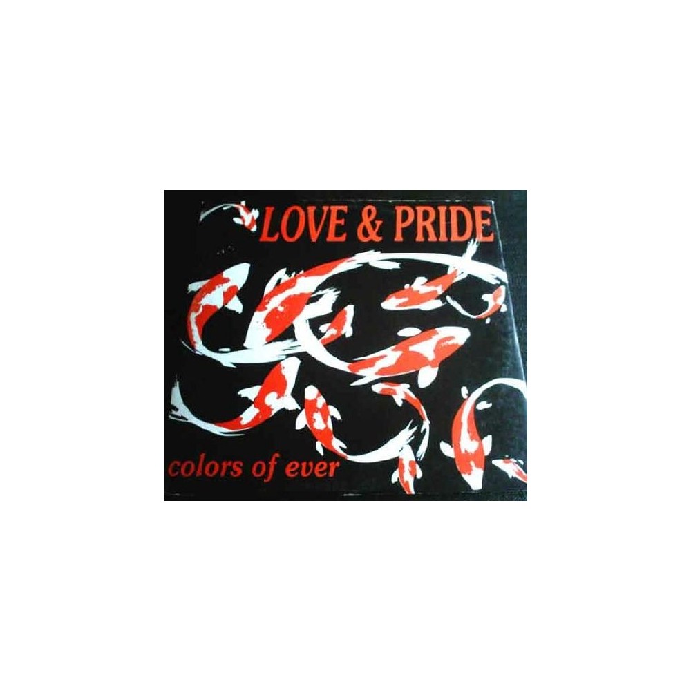 Love & Pride  – Colors Of Ever(DISCO NUEVO,TEMAZO DEL 92¡¡)