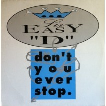 Sir Easy 'D' – Don't You Ever Stop (2 MANO,PELOTAZO ITALO-DANCE¡¡)