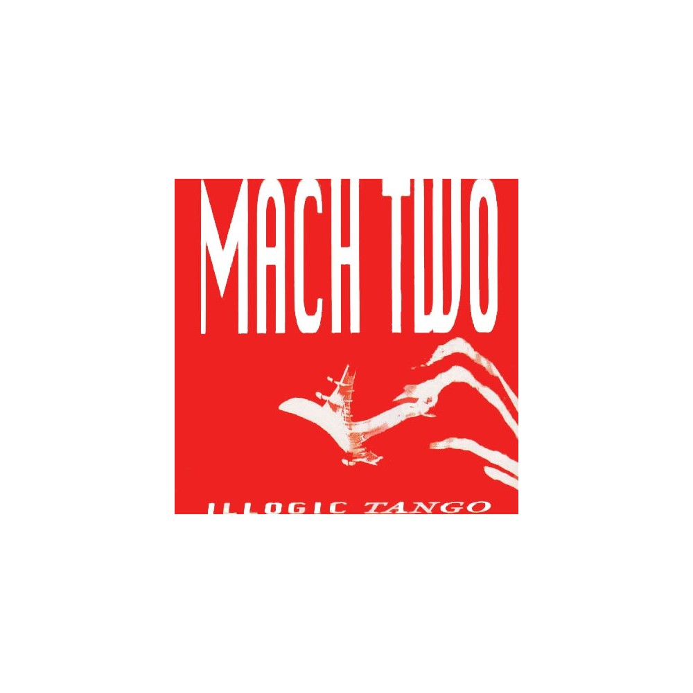 Mach Two – Illogic Tango (2 MANO,TEMAZO SKANDALO¡¡)