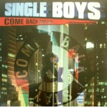 Single Boys – Come Back And Stay (2  MANO,CANTADITO 90'S¡¡)