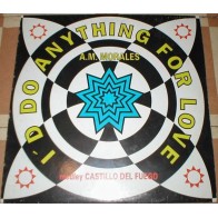 A.M. Morales – I'd Do Anything For Love (2 MANO,SELLO MAX MUSIC,ITALO BUSCADISIMO¡¡¡)