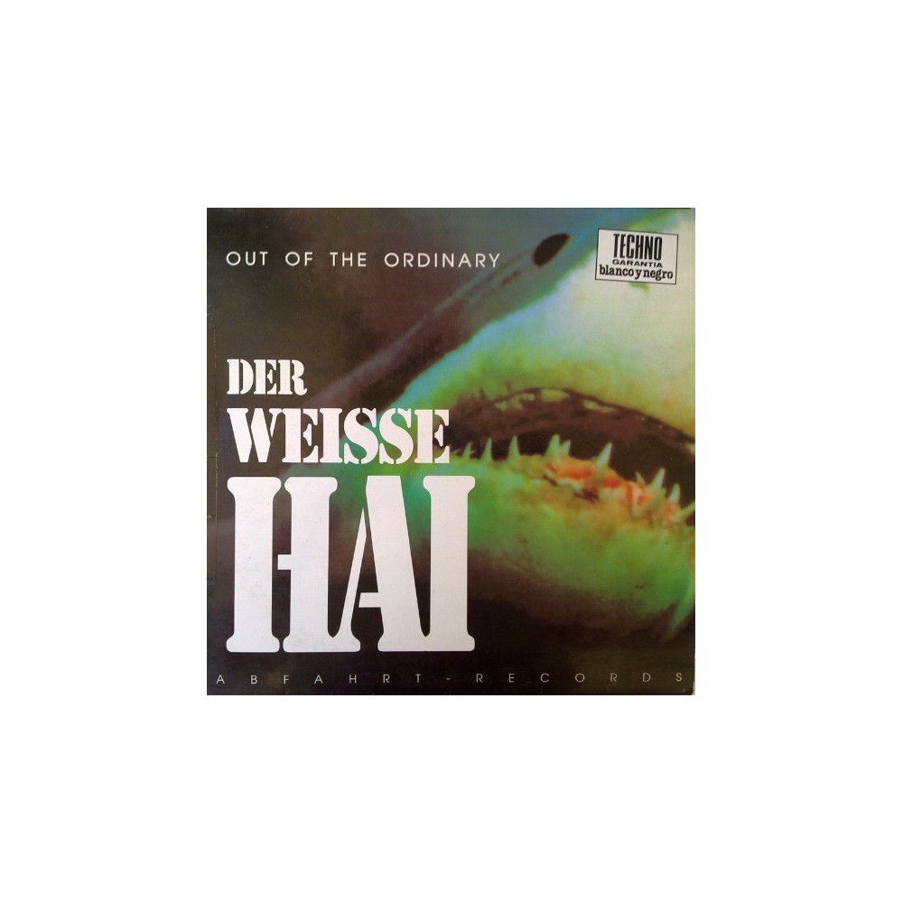 Out Of The Ordinary – Der Weisse Hai (2 MANO,TEMAZO TECHNO DEL 92¡¡)