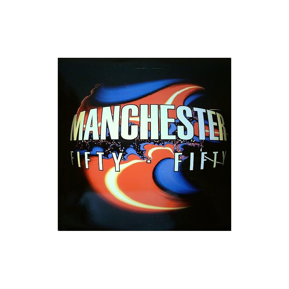 Fifty Fifty  – Manchester (2 MANO,CANTADO DEL 95¡¡)