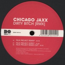 Chicago Jaxx  - Dirty Bitch (Remix)