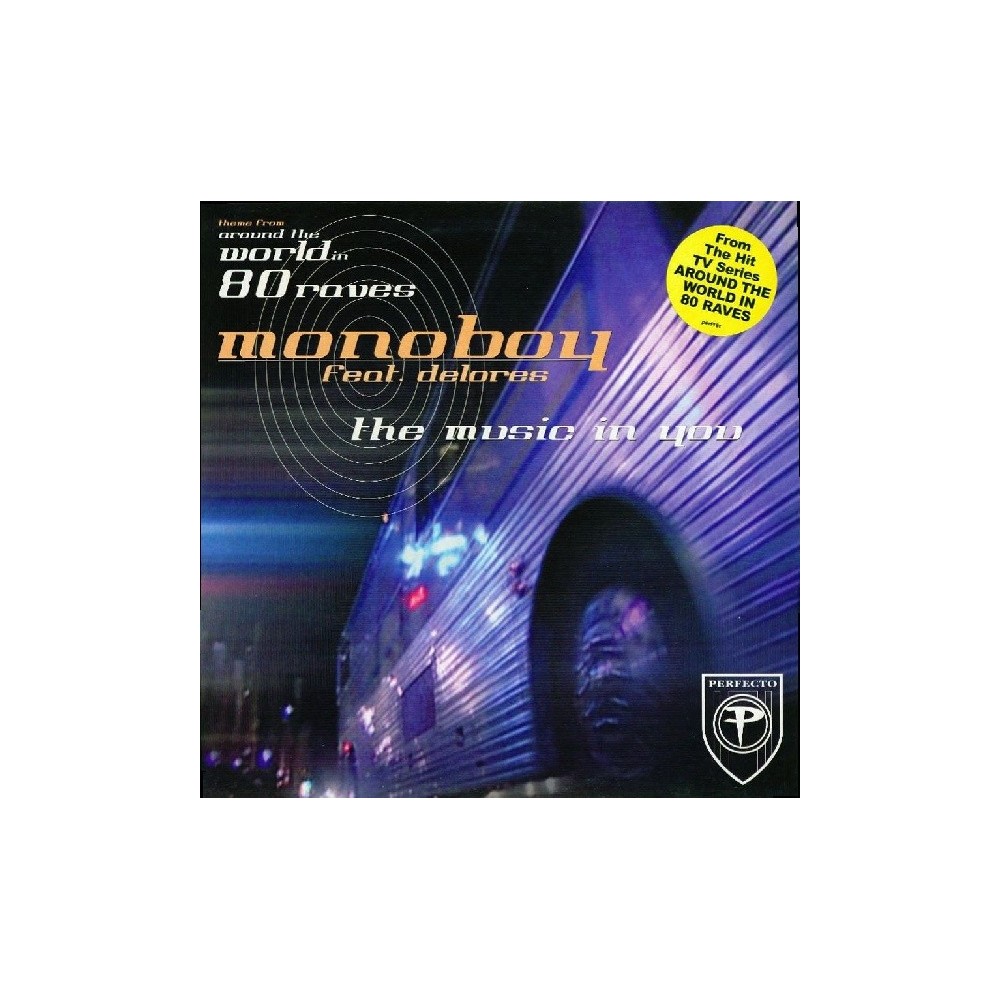 Monoboy Feat. Delores – The Music In You (VOCAL Y MELODIA ESPECTACULARES,NUEVO)