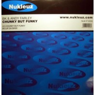 BK & Andy Farley - Chunky But Funky / Up Da Bass (BASUCO HARDHOUSE NUKLEUZ¡¡)