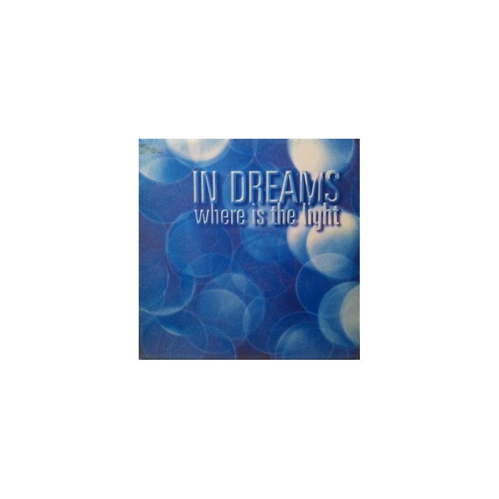 In Dreams-Where is the light(2 MANO,COPIA IMPORT NUEVECITA¡¡ JOYA¡¡)