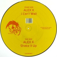 Alex K – I Can't Wait (PICTURE DISC NUEVO)