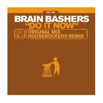 Brain Bashers – Do It Now (DISCO 1)