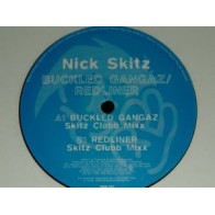 Nick Skitz – Buckled Gangaz / Redliner (2 MANO,COPIA IMPORT COMO NUEVA.PELOTAZO BUSCADISIMO SELLO DINKY¡¡)