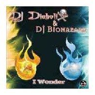 DJ Diabolix & DJ Biohazard  - I Wonder