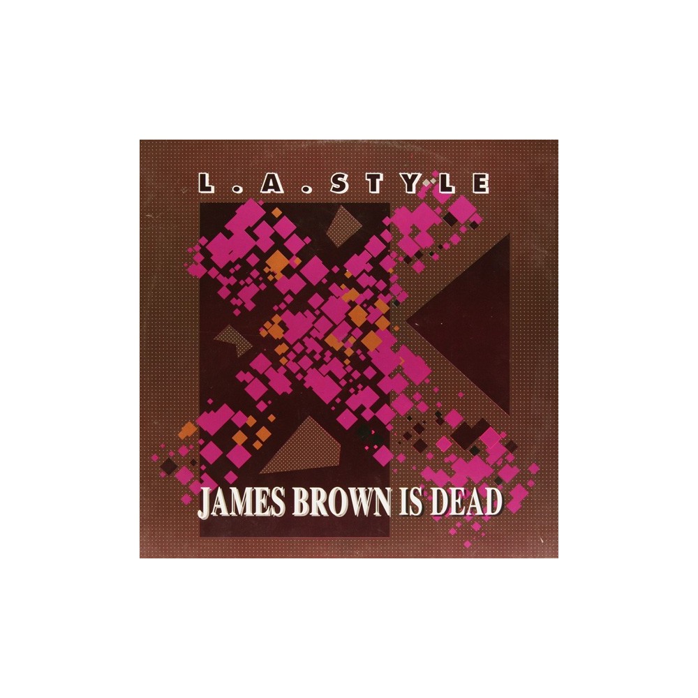 L.A. Style - James Brown Is Dead(2 MANO,COPIA IMPORT¡¡)