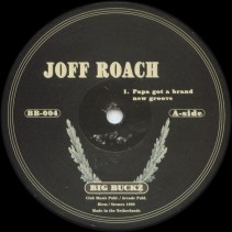 Joff Roach – Papa Got A Brand New Groove (TECH-HOUSE DEL 99)