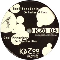 Axel Karakasis - Vortex Of Funk /  Soul Preacher – Napolitan Diva (TECHNO,CORTE A1 PELOTAZO¡)