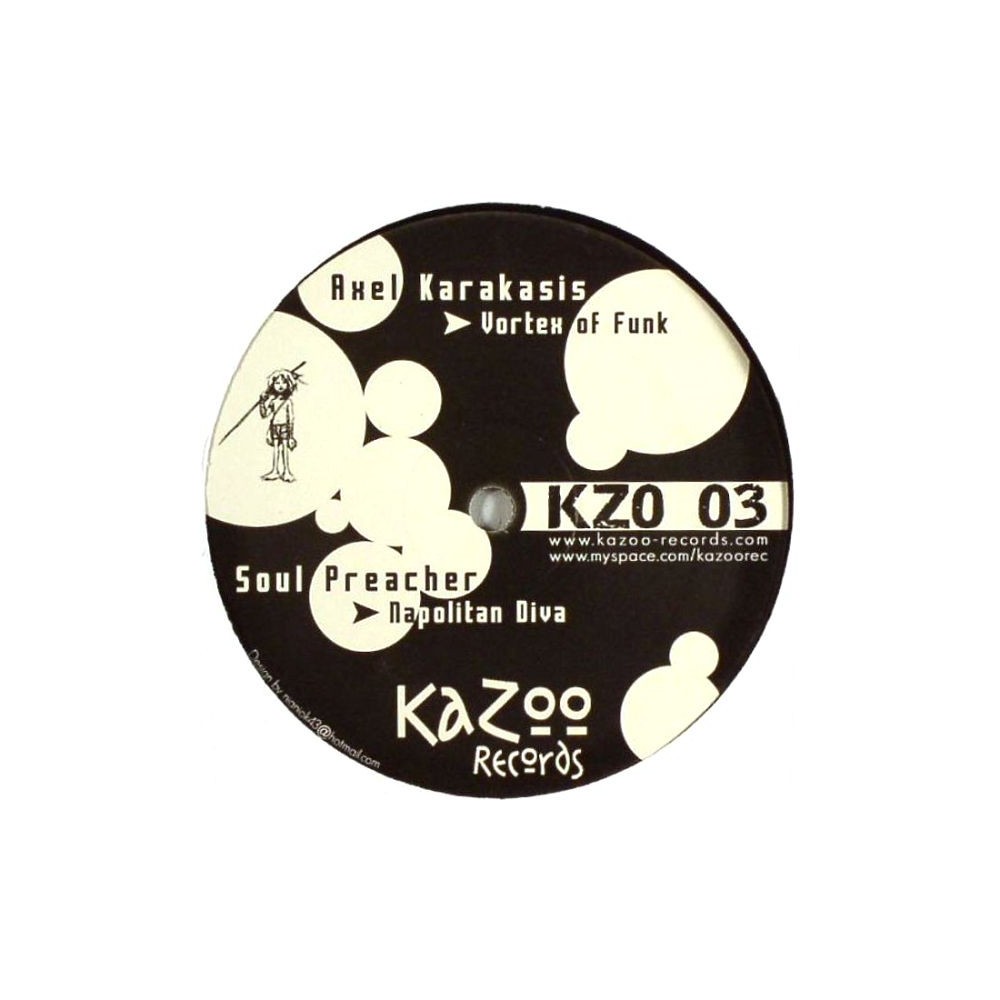 Axel Karakasis - Vortex Of Funk /  Soul Preacher – Napolitan Diva (TECHNO,CORTE A1 PELOTAZO¡)