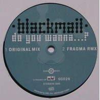 Blackmail – Do You Wanna (CANTADITO DE FRAGMA,MUY BUENO¡)