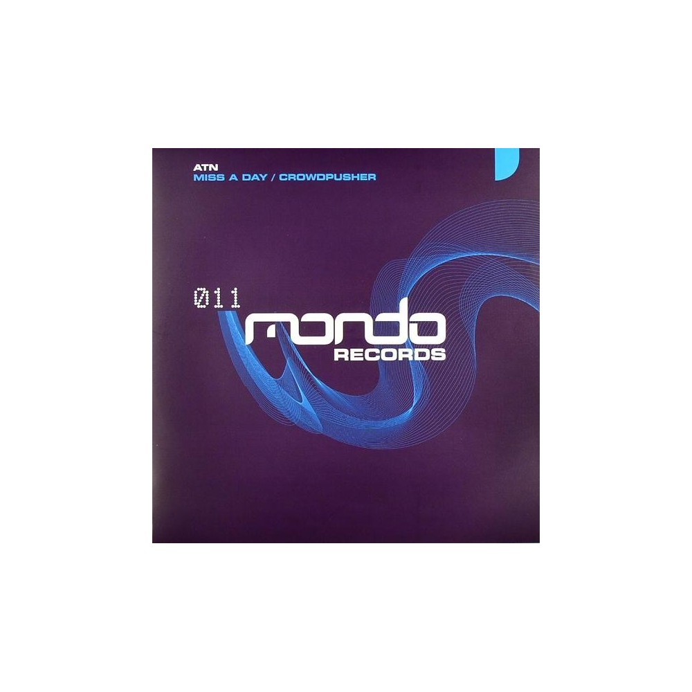 ATN – Miss A Day / Crowdpusher (MELODIA 2004)