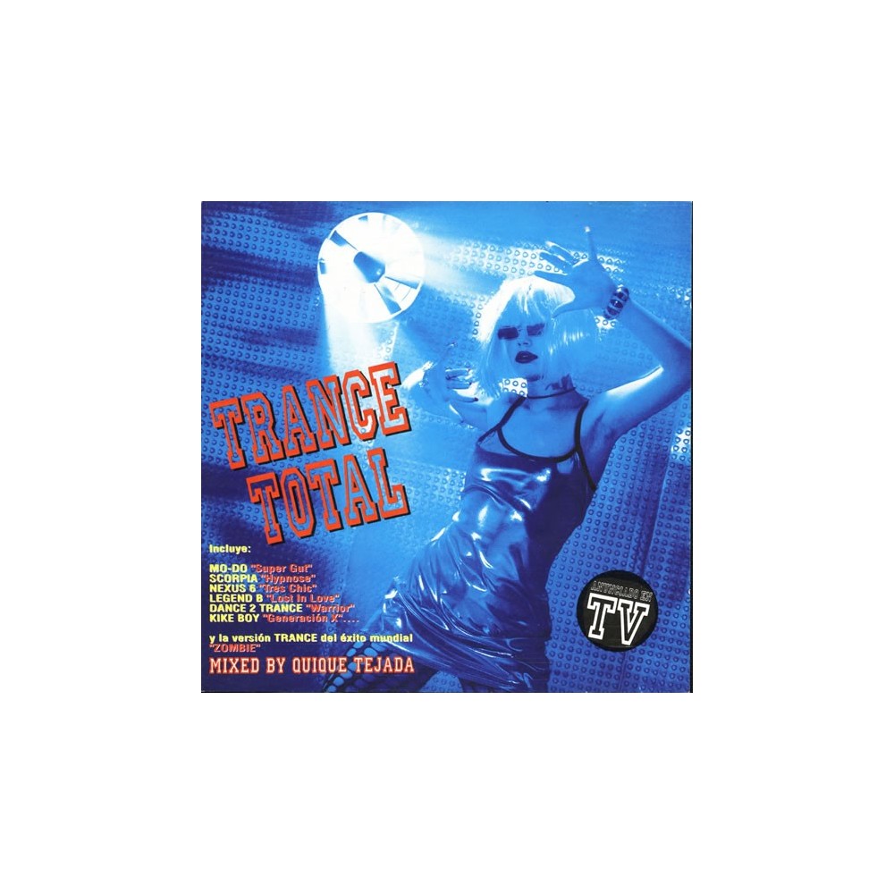 Trance Total (NUEVO¡¡ INCLUYE PELOTAZOS COMO LEGEND B,SCORPIA-HYPNOSE O NEWTOW-STREAMLINE¡)