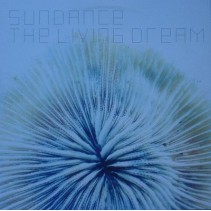 Sundance – The Living Dream (2 MANO,MELODIA DE TRANSA MUY BUENA¡)