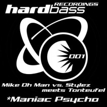 Mike Oh Man vs. Stylez Meets Tonteufel - Maniac Psycho(MENUDA CABRA¡¡)