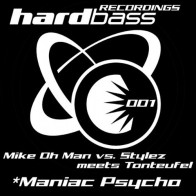 Mike Oh Man vs. Stylez Meets Tonteufel - Maniac Psycho(MENUDA CABRA¡¡)