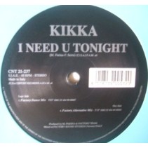 Kikka – I Need U Tonight (2 MANO,COPIA IMPORT¡¡)